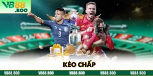 Kèo Chấp - Bí Kíp Vàng Cá Cược Đỉnh Cao 2025 Tại VB88